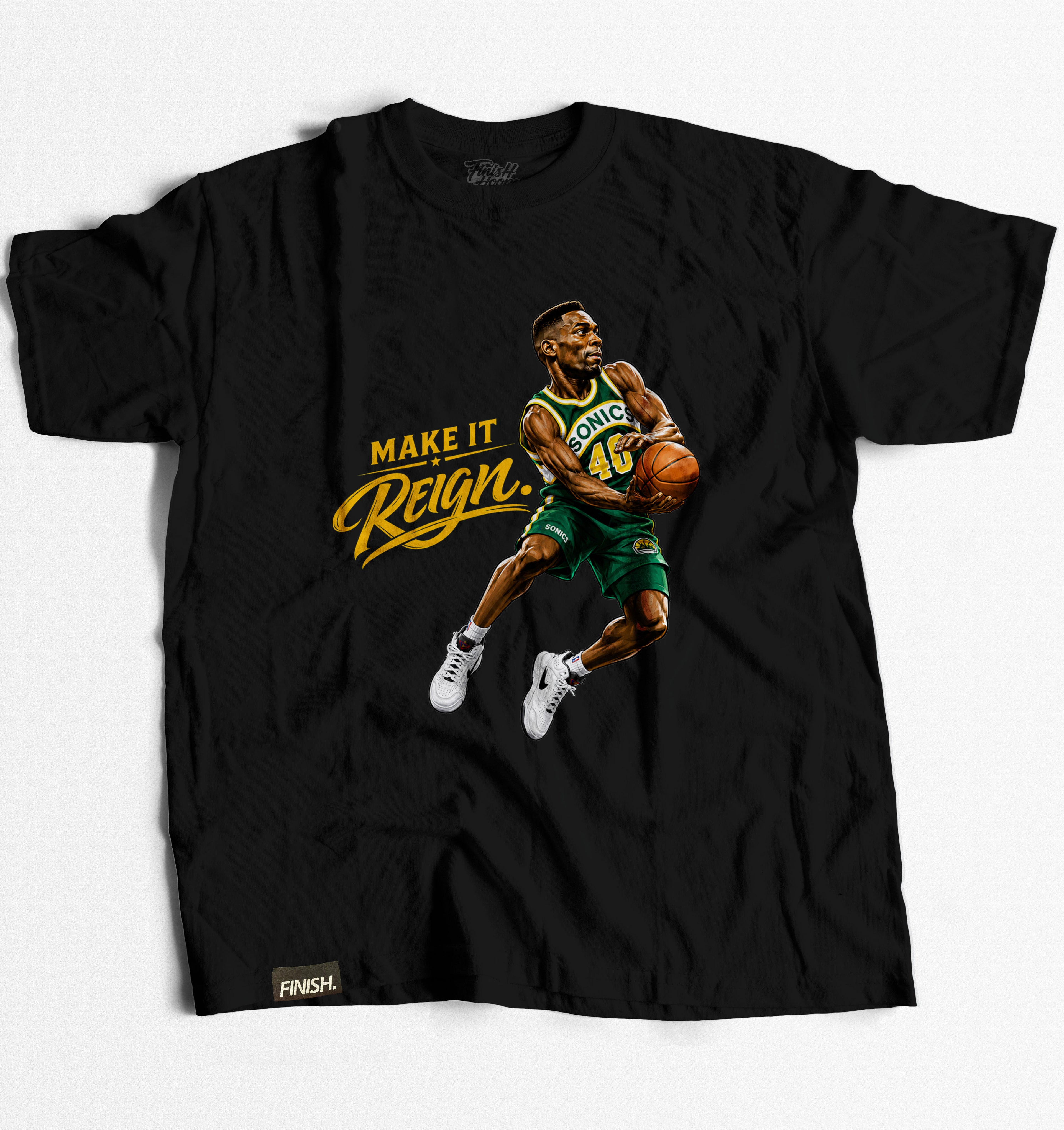 MAKE IT REIGN - Basketball Graphic T-Shirt | FINISH Hoops Streetwear